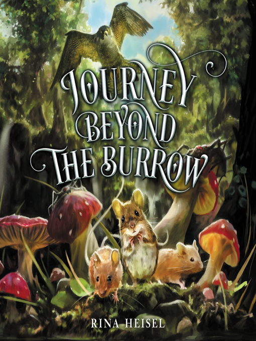 Title details for Journey Beyond the Burrow by Rina Heisel - Available